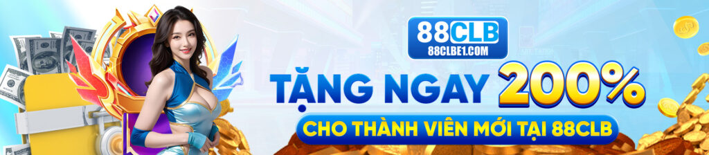 Tặng ngay 200% cho thành viên mới